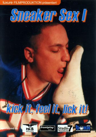 Sneaker Sex I: Kick It, Feel It, Lick It! DVD - Front